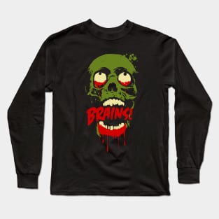 Return of the Living Dead Brains! Zombie Long Sleeve T-Shirt